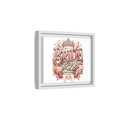 Bride to Be Framed Canvas - 'The Adventure Begins' Bridal Wall Art