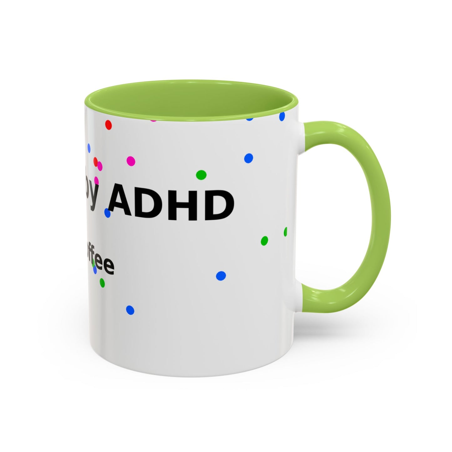 ADHD and Coffee Accent Mug — Funny Neurodivergent Gift (11/15oz)
