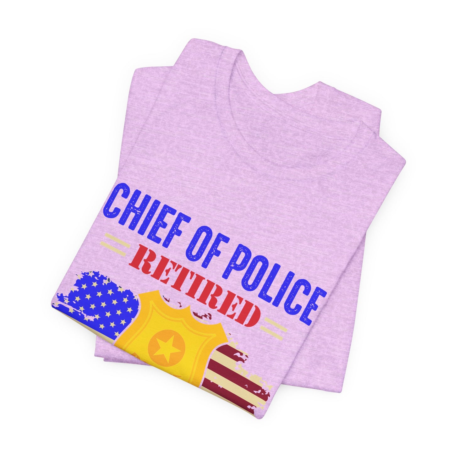 Retired Chief of Police T-Shirt — American Flag Badge Retirement Tee