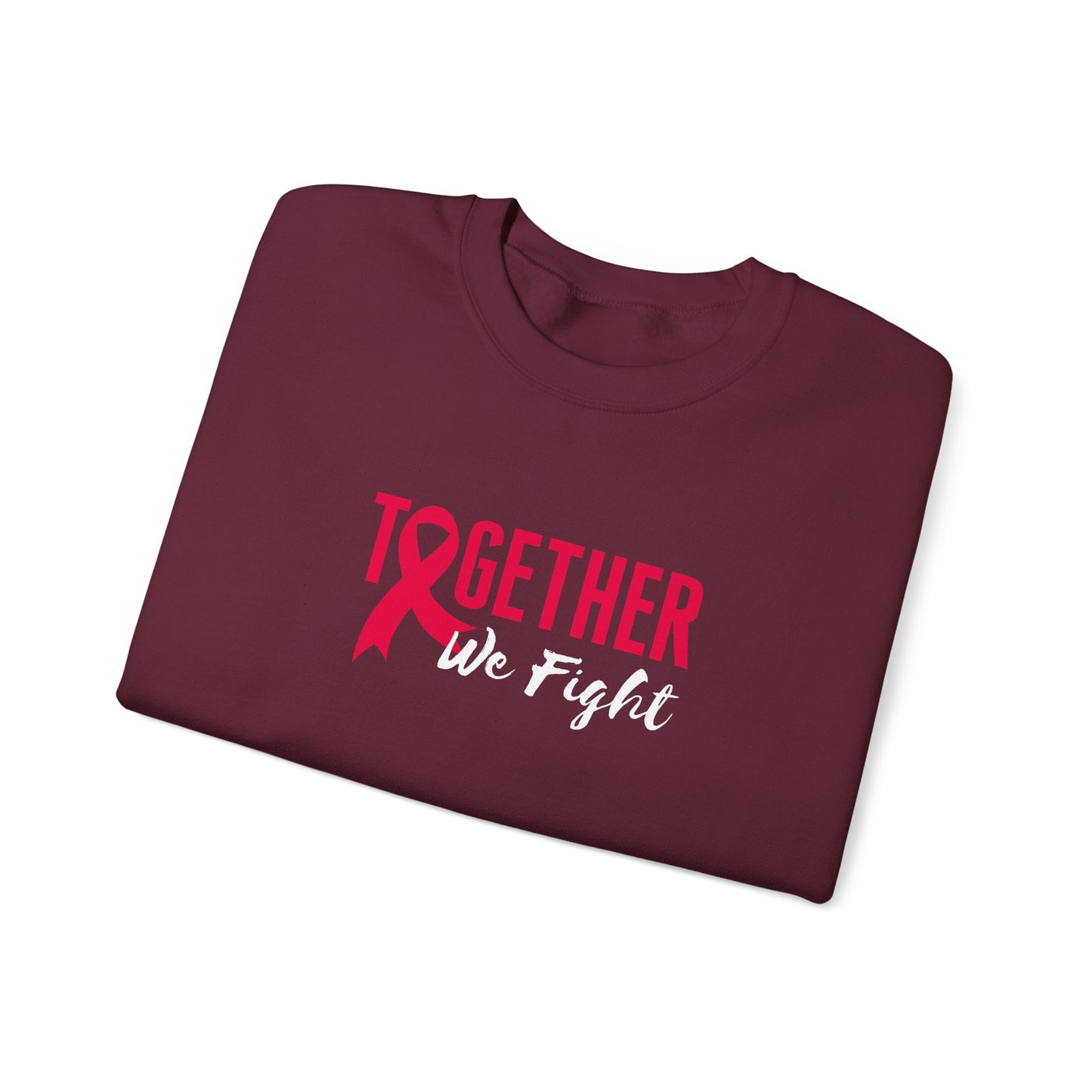 "Together We Fight" Sweatshirt