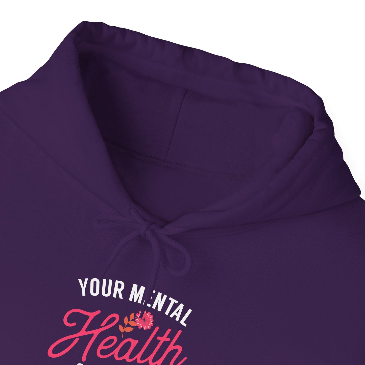 “Your Mental Health Comes First Always” Hoodie