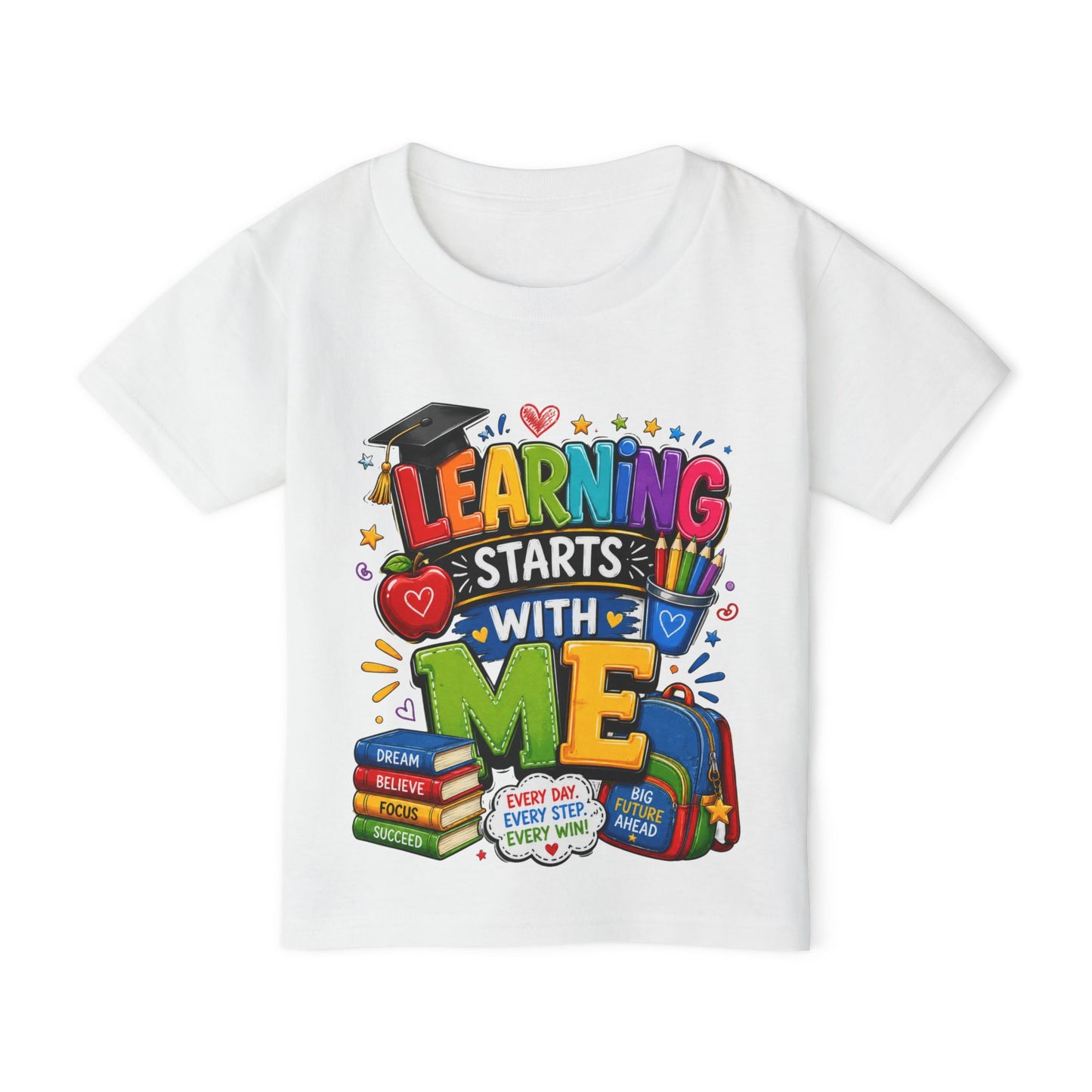 Toddler T-Shirt — "Learning Starts With Me" Colorful Back-to-School Tee