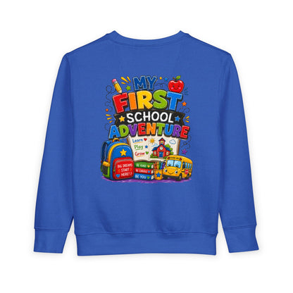 Toddler Sweatshirt — "My First School Adventure" Back-to-School Kids Sweatshirt