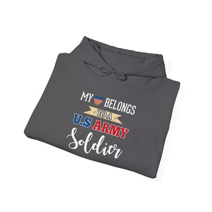 My Heart Belongs to a U.S. Army Soldier Hoodie
