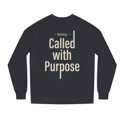 Called With Purpose Sweatshirt — Bishop Inspirational Crewneck