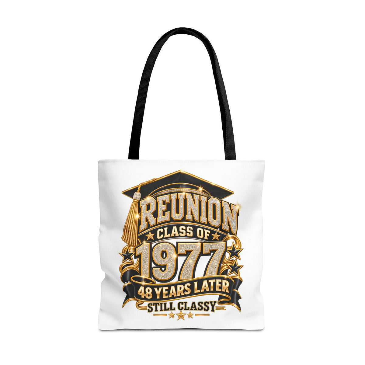1977 Class Reunion Tote Bag — "Reunion Class of 1977: 48 Years Later Still Classy"