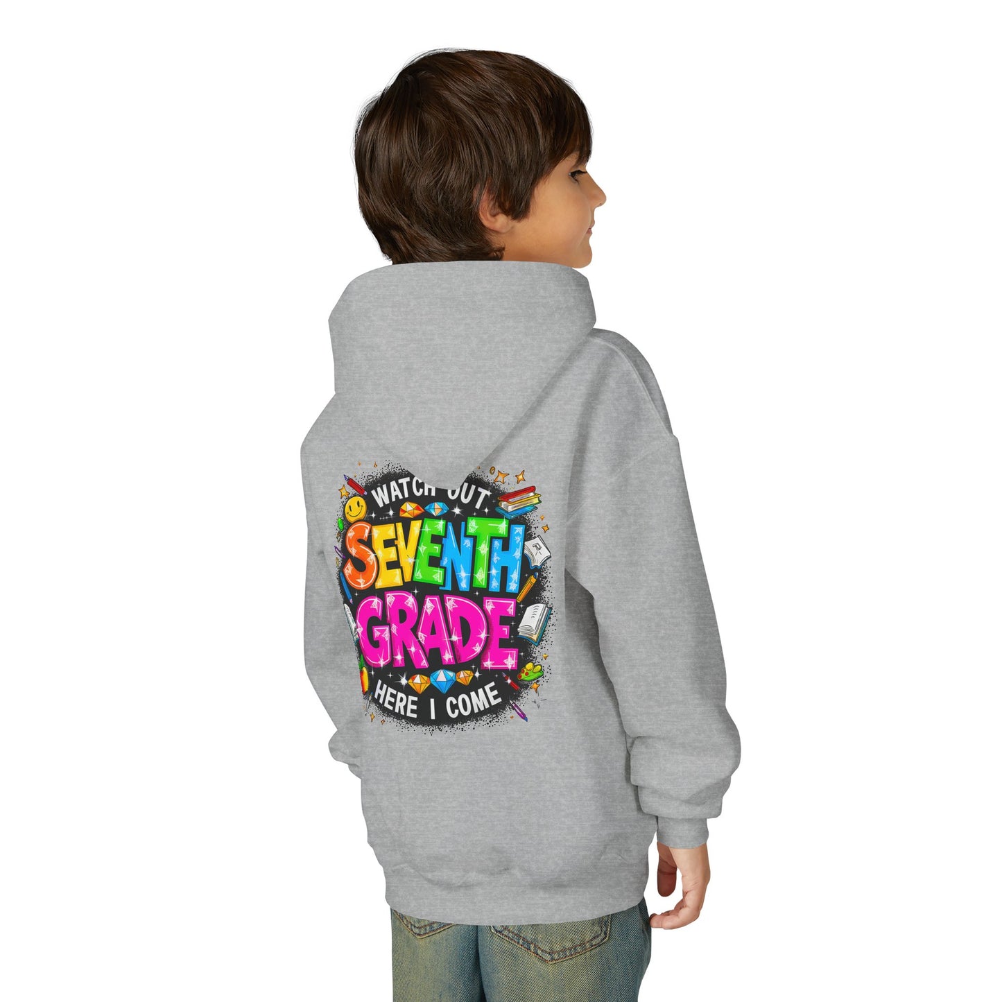 Seventh Grade Hoodie – "Watch Out Seventh Grade Here I Come" Colorful Back-to-School Youth Sweatshirt