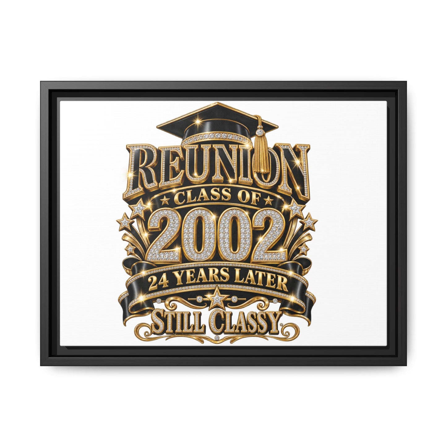 Reunion Class of 2002 Framed Canvas — "Still Classy" 24 Years Later