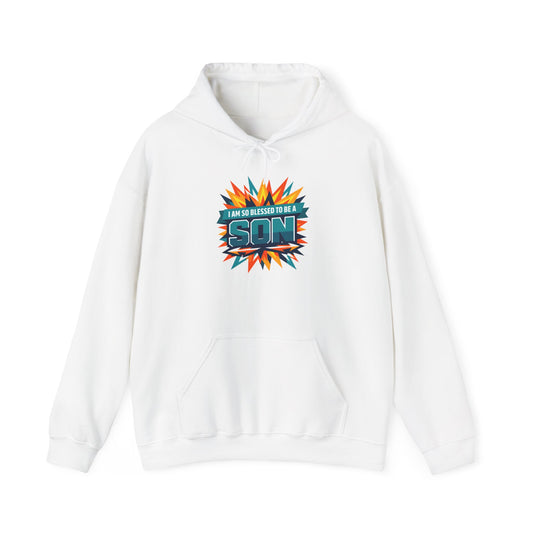 I Am So Blessed To Be A Son Hoodie