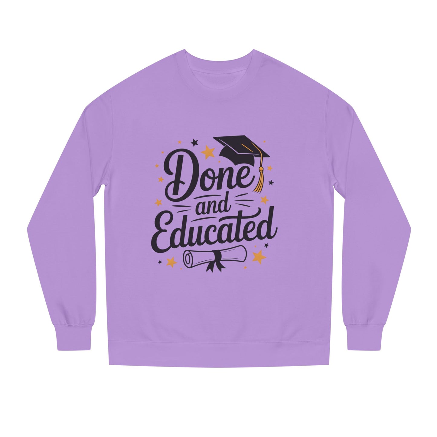 Graduation Crewneck Sweatshirt — "Done and Educated" Cap & Diploma Design