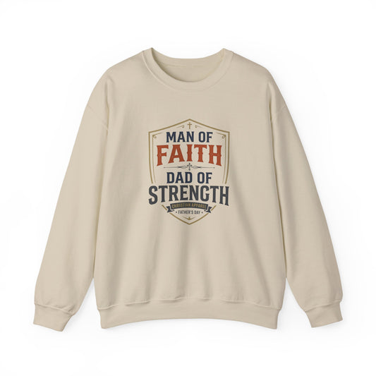 Man of Faith Dad of Strength Sweatshirt