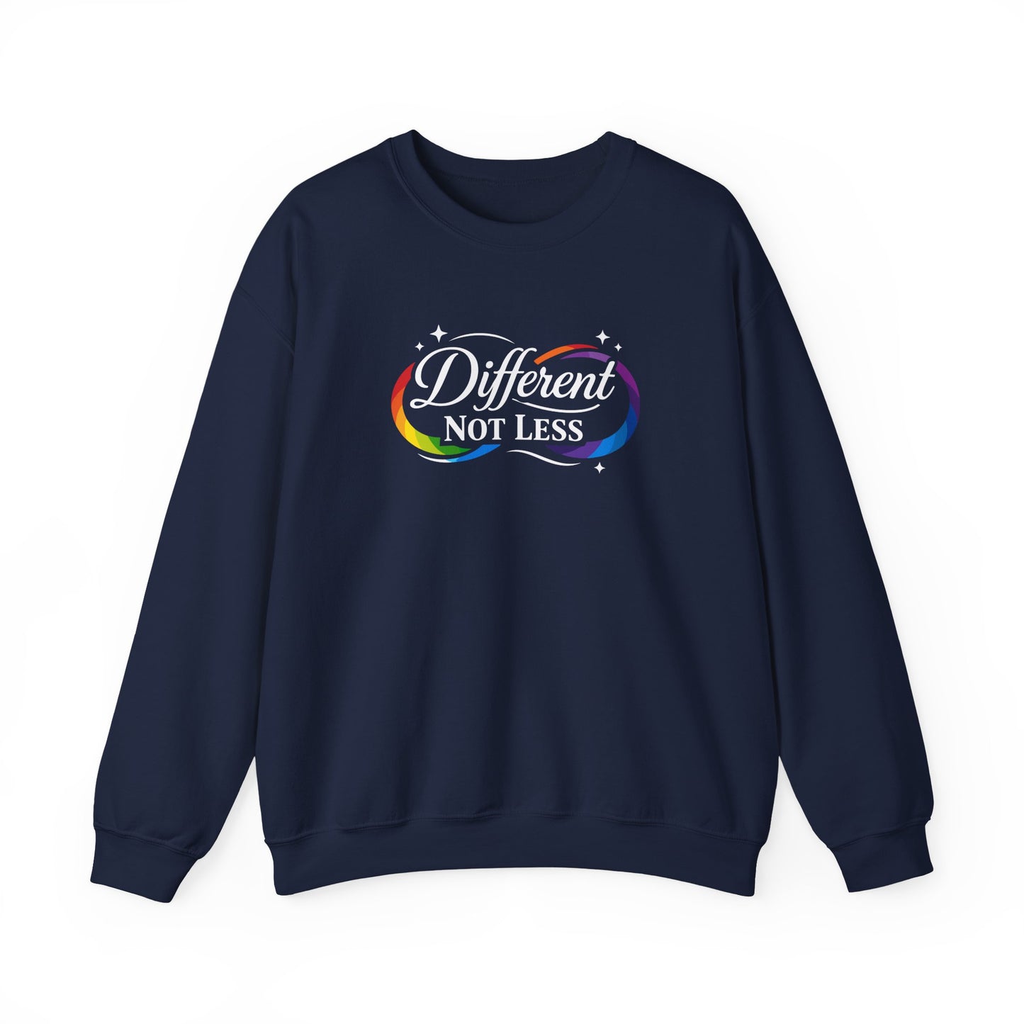 Different Not Less Sweatshirt