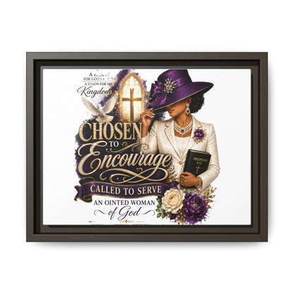 Chosen to Encourage — Framed Faith Canvas Wall Art (Called to Serve, Anointed Woman of God)