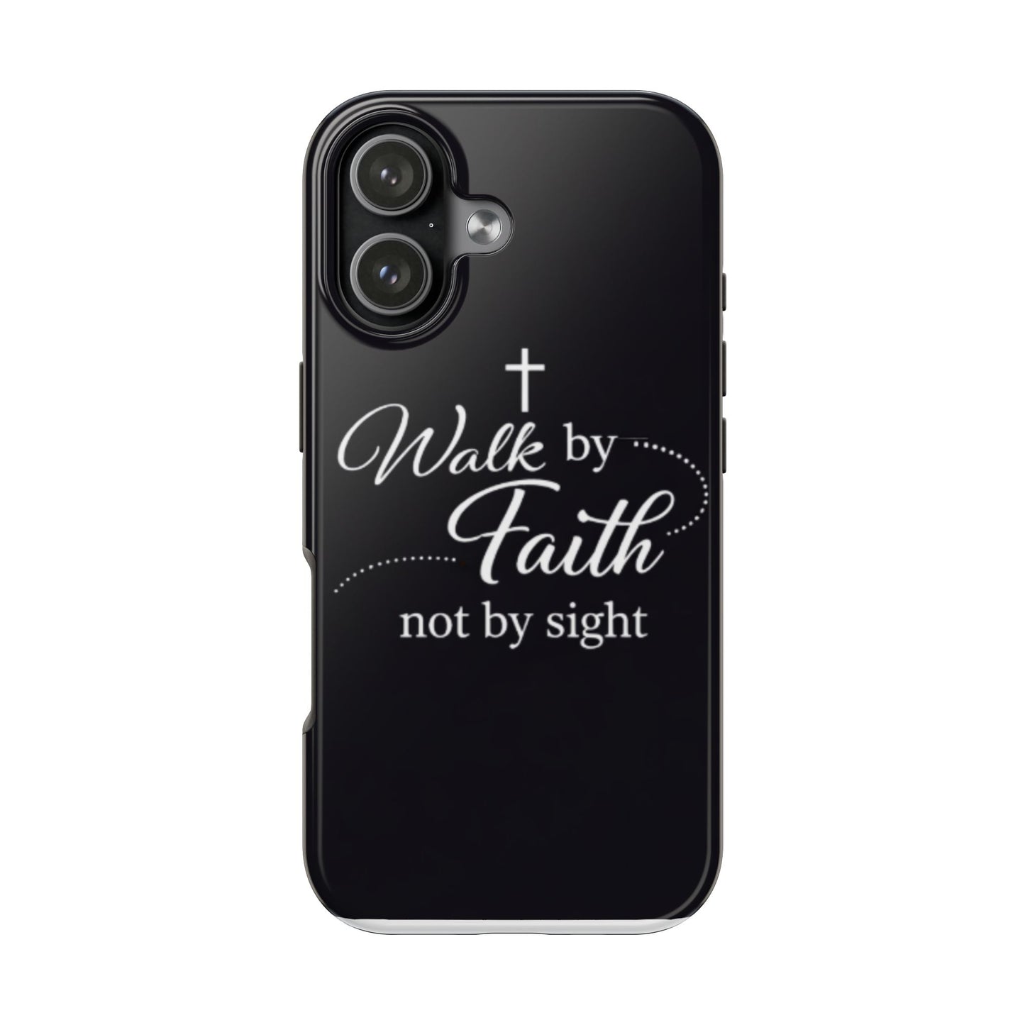 Walk by Faith Tough Phone Case – Christian Inspirational Scripture Design