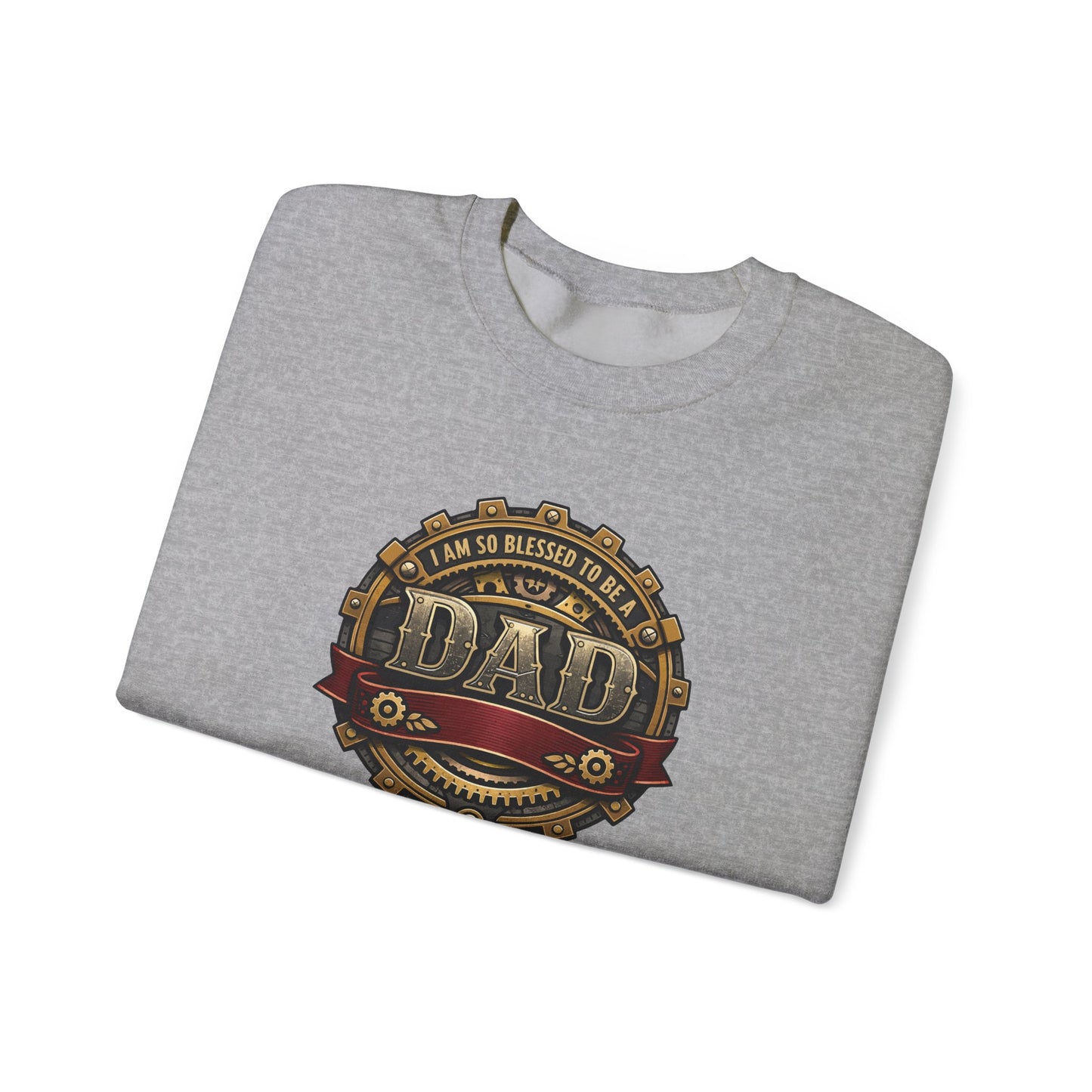 I Am So Blessed to Be a Dad Sweatshirt