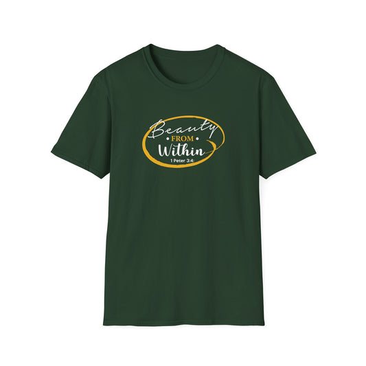 Beauty From. Within 1 Peter 3:4 T-Shirt