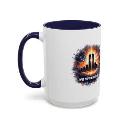9/11 Never Forget Coffee Mug - Memorial Tribute Accent Mug (11/15oz)