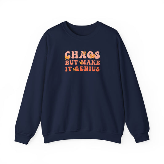 Chaos But Make It Genius Sweatshirt