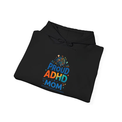 Proud ADHD Mom Hoodie