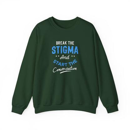 "Break the Stigma and Start the Conversation" Sweatshirt
