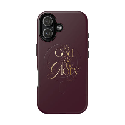 "To God Be The Glory" Tough Magnetic Phone Case — Burgundy Christian iPhone Cover