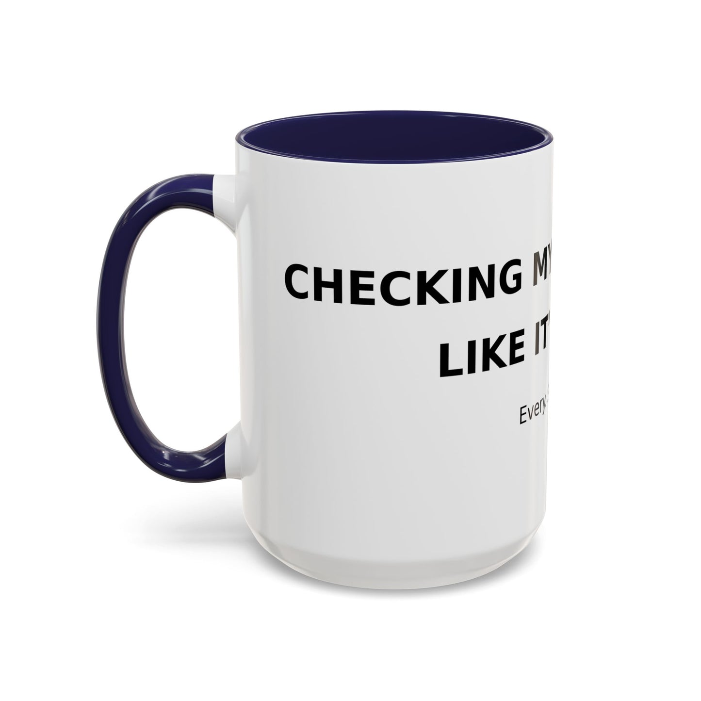 Coffee Mug – 'Monitoring My Blood Sugar Like It’s My Job. Every. Single. Day.'