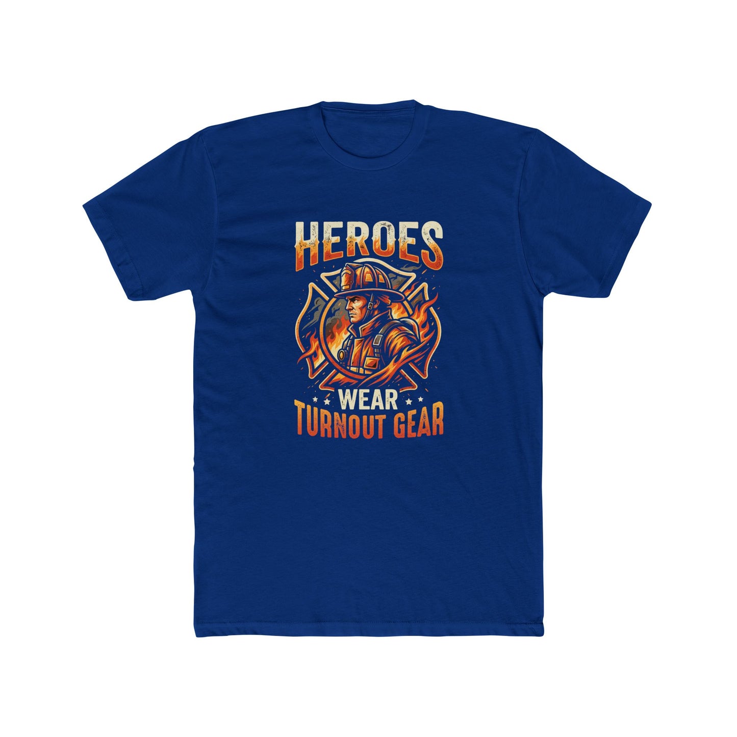 Heroes Wear Turnout Gear Firefighter T-Shirt