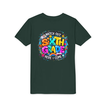Youth Tee — "Watch Out Sixth Grade Here I Come" Back-to-School Graphic Shirt