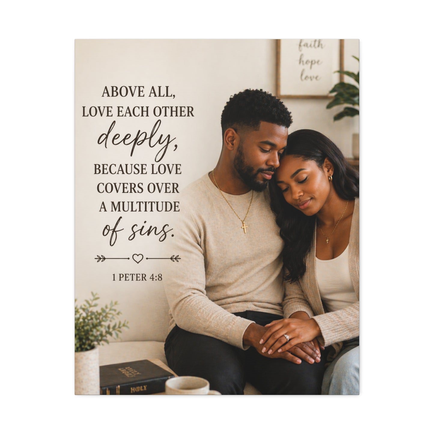 Stretched Canvas — "Above All, Love Each Other Deeply" Christian Wall Art