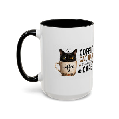 Coffee & Cat Hair Mug — "Coffee, Cat Hair, Don't Care" Accent Ceramic Coffee Mug (11/15oz)