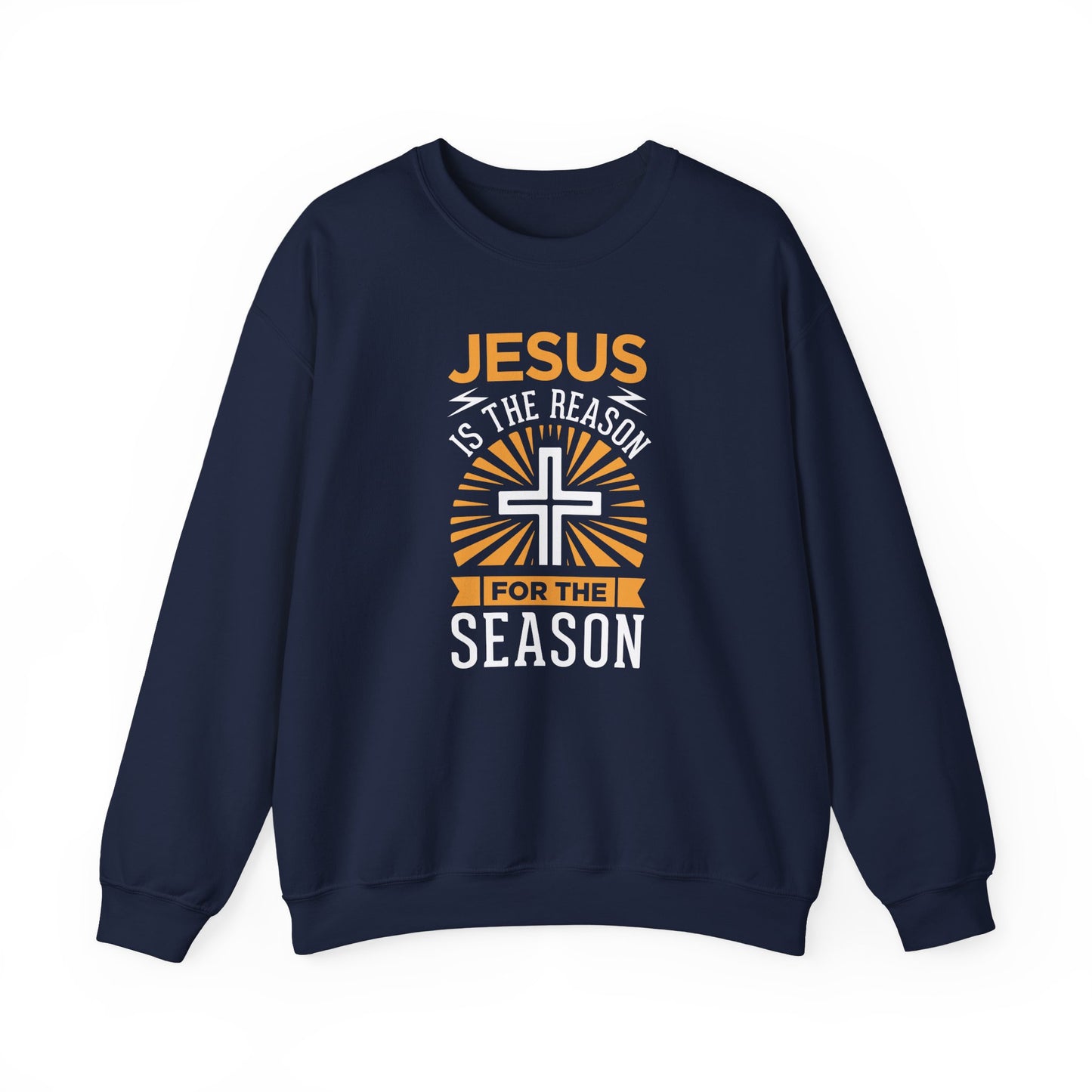 Jesus Is the Reason for the Season  Sweatshirt