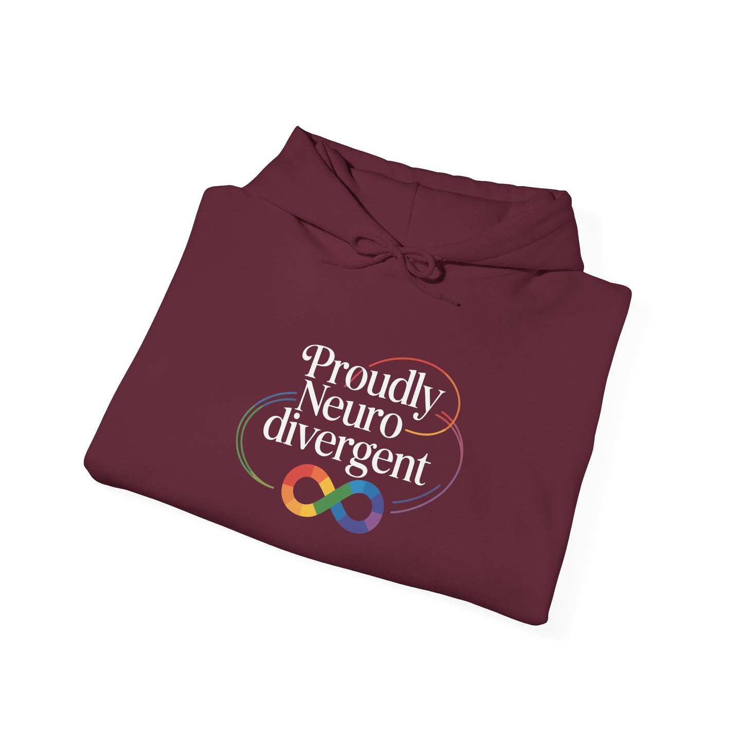 Proudly Neuro divergent Hoodie