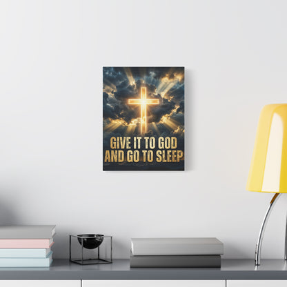 “Give It to God and Go to Sleep” Canvas Wall Art