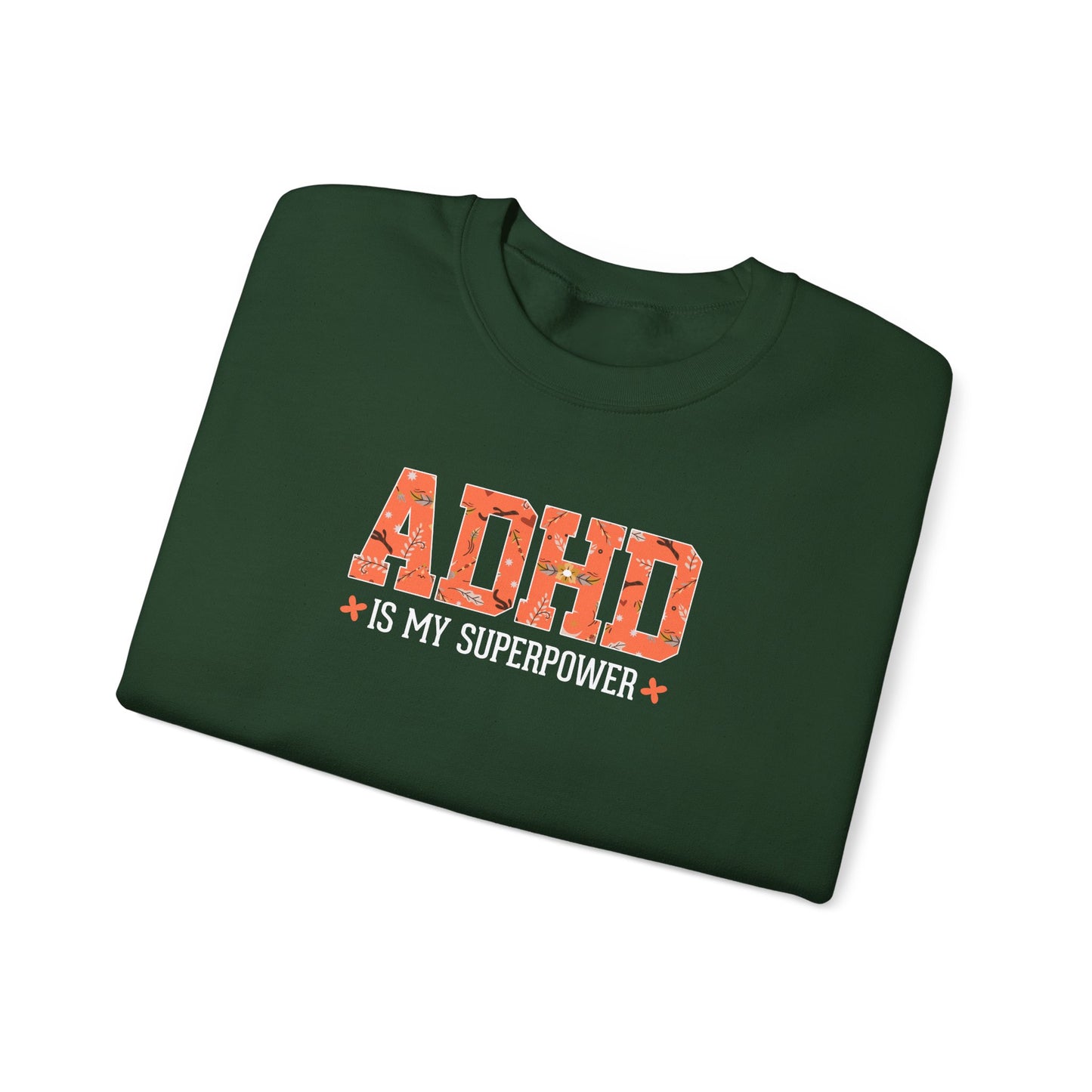 ADHD Is My Superpower Crewneck Sweatshirt