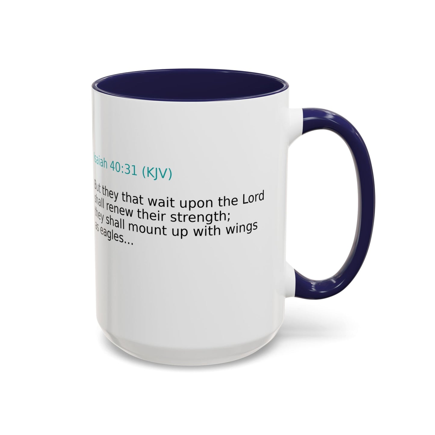 Scripture Coffee Mug — Isaiah 40:31 Inspirational Accent Mug (11/15oz)