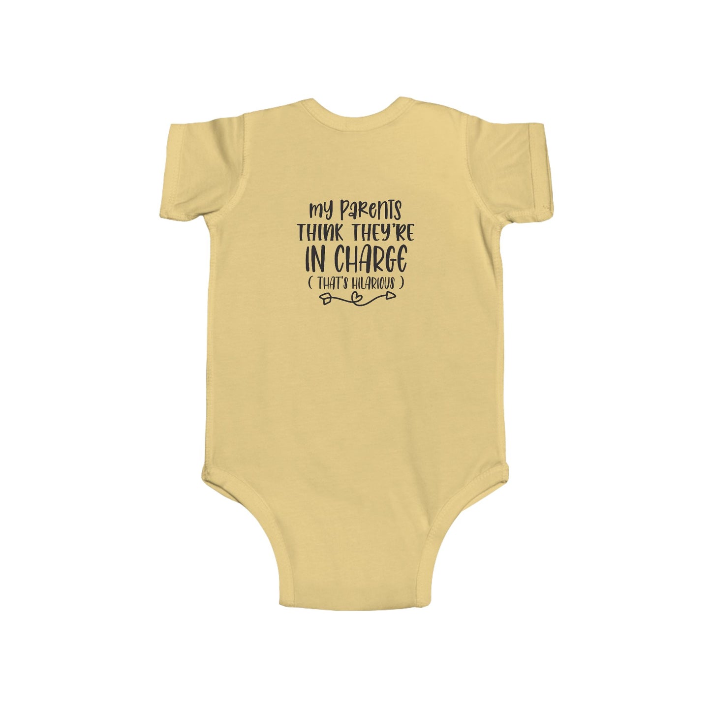 Infant Bodysuit - "My Parents Think They're In Charge" Funny Baby One-Piece