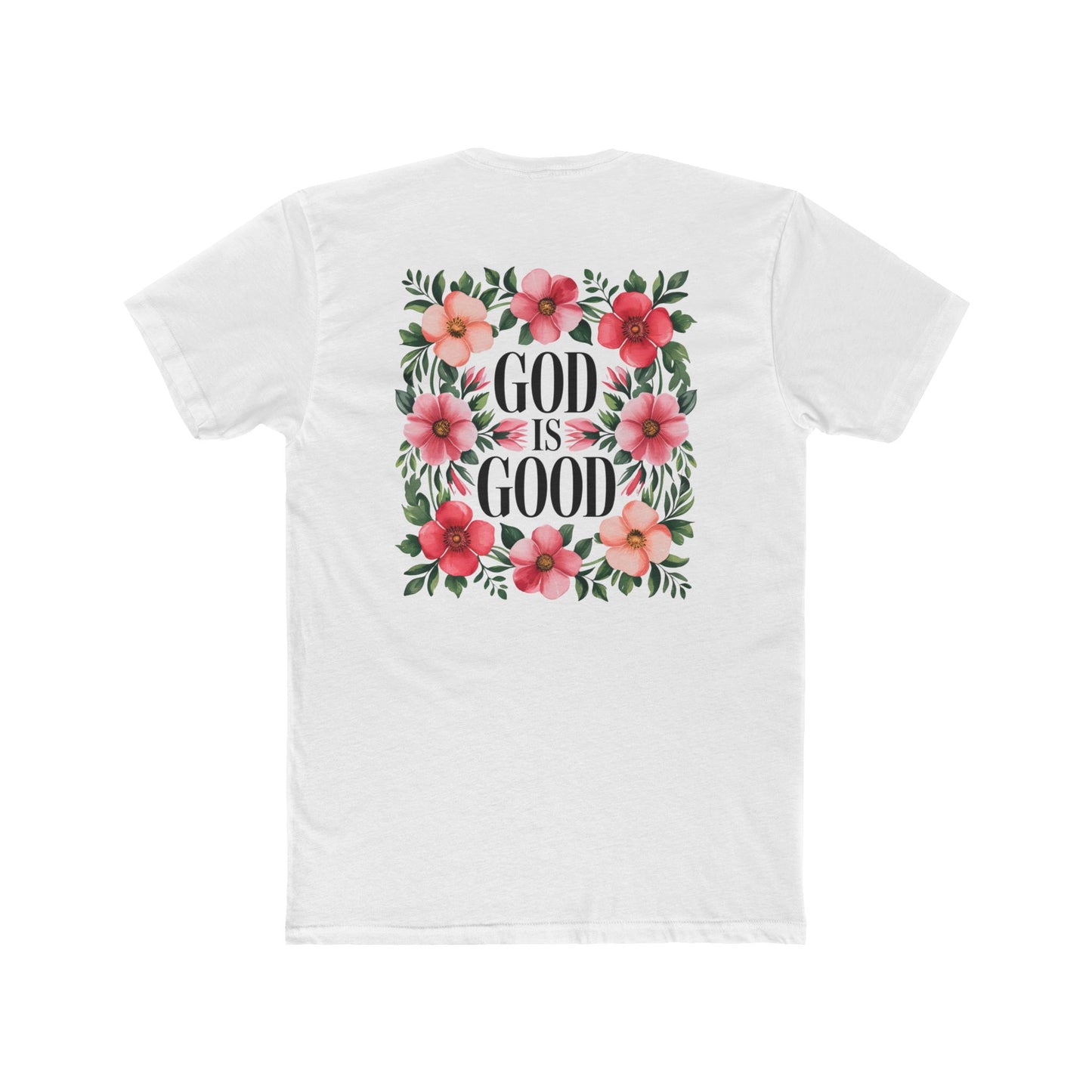 God Is Good Floral T-Shirt — Christian Faith Tee