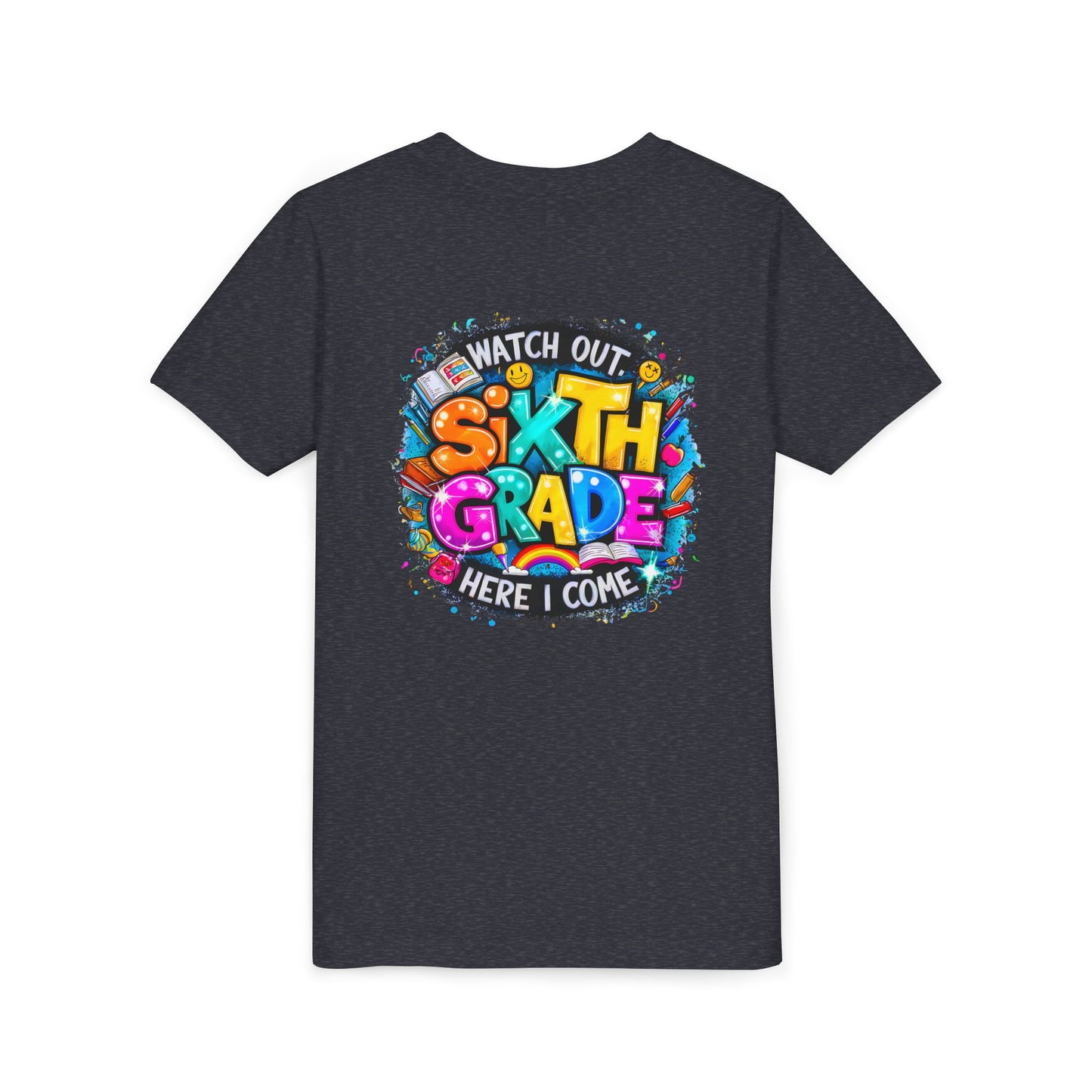 Youth Tee — "Watch Out Sixth Grade Here I Come" Back-to-School Graphic Shirt
