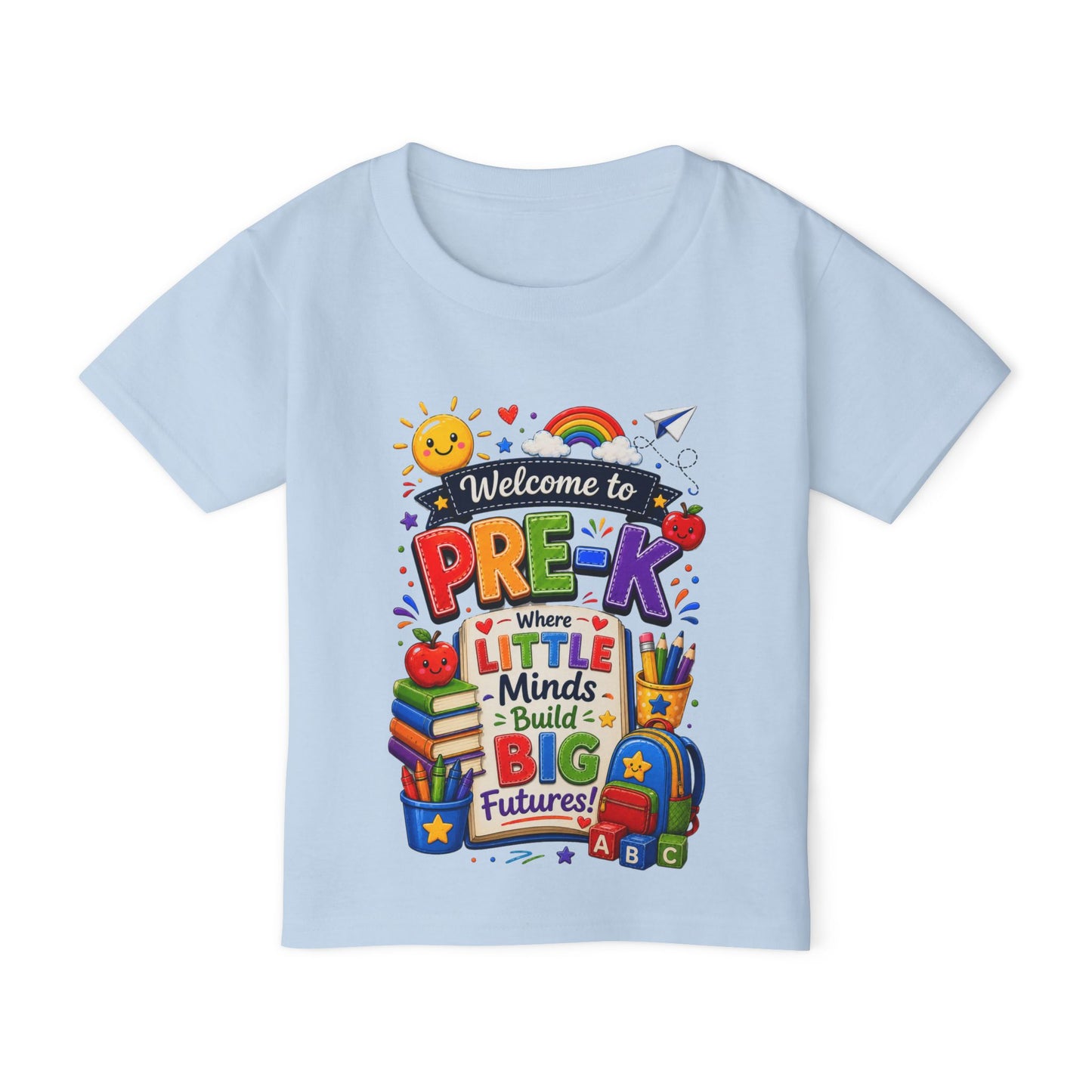 Welcome to Pre-K Toddler T-Shirt — "Where Little Minds Build Big Futures" Back-to-School Tee