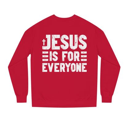 Jesus Is For Everyone Sweatshirt