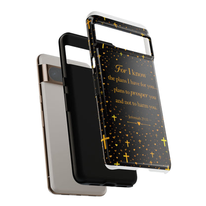 Phone Case — "For I Know" Jeremiah 29:11 Gold Cross Christian Tough Case