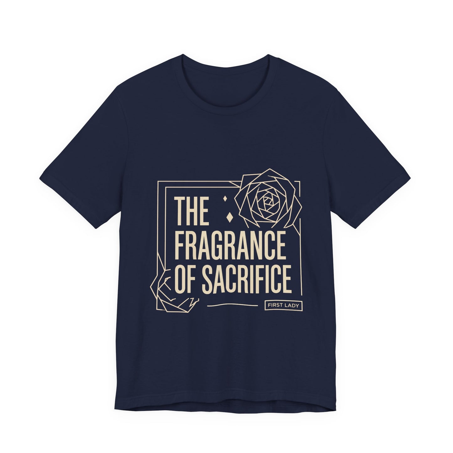 The Fragrance of Sacrifice T-Shirt — Floral Graphic Quote Tee