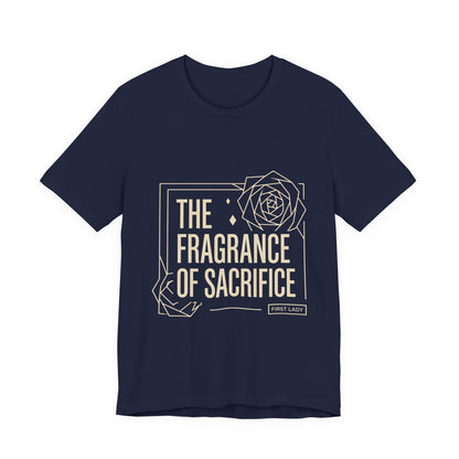 The Fragrance of Sacrifice T-Shirt — Floral Graphic Quote Tee