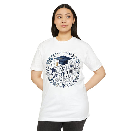 Graduation Tee — "The Tassel Was Worth the Hassle" Cap & Wreath