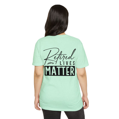 Retired Lives Matter T-Shirt