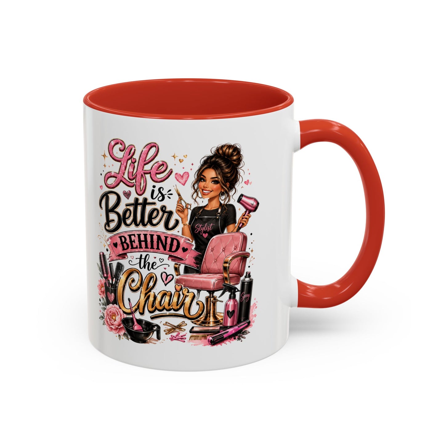 Life Is Better Behind the Chair Coffee Mug — Hair Stylist Barber Salon Gift (11/15oz)