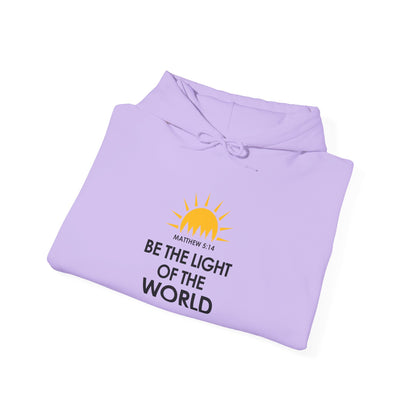 Be the Light of the World  - Matthew 5:14 Hoodie