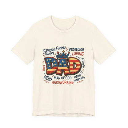 Patriotic 'DAD' Tee — Man of God, Hero & Hardworking Father's Day Shirt