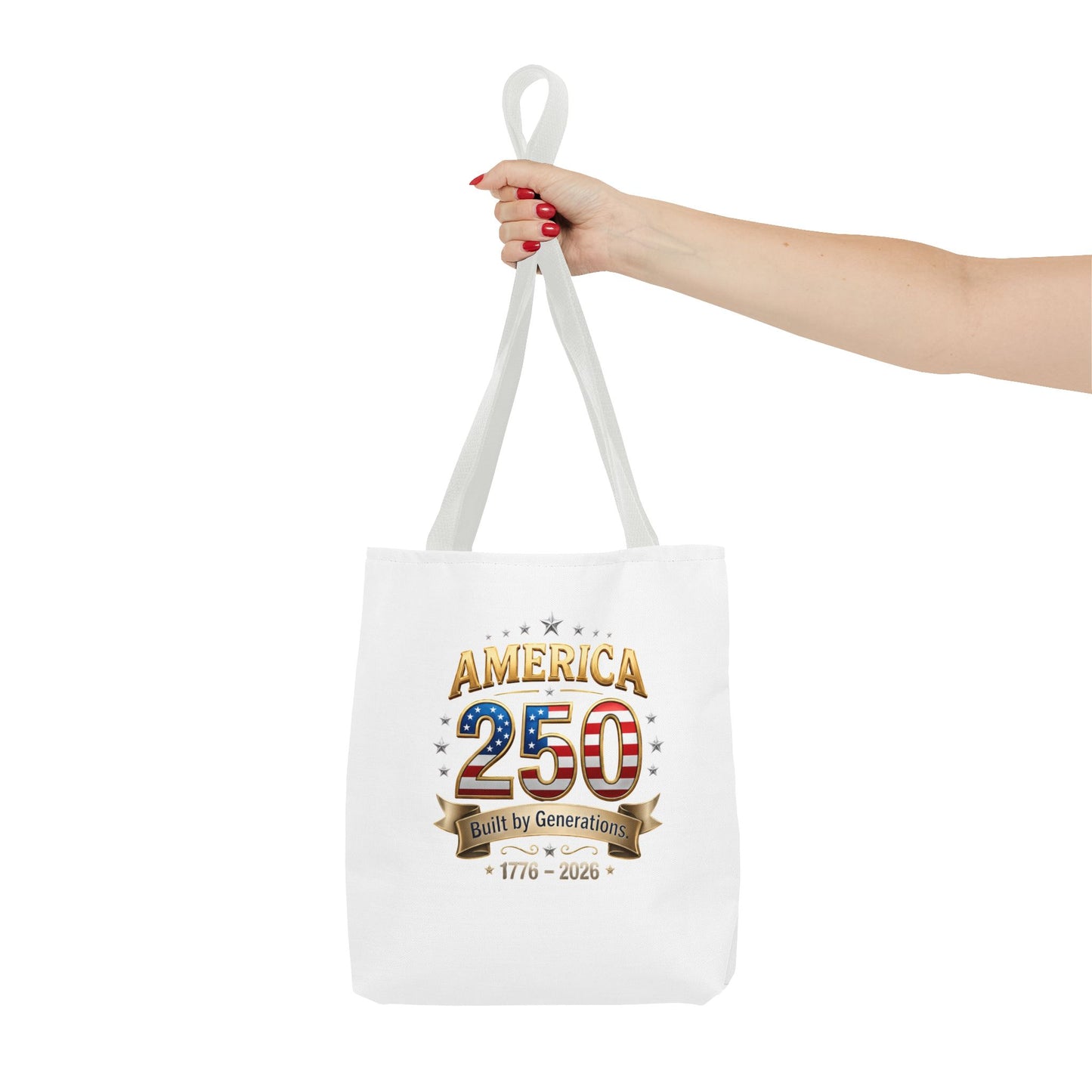 America 250 Tote Bag — 1776–2026 Patriotic Celebration Tote