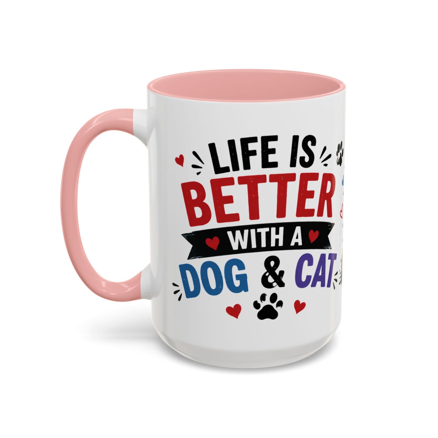 Dog and Cat Coffee Mug – "Life is Better with a Cat" Accent Ceramic Mug